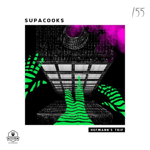 Supacooks - Hofmanns Trip [KTN155]